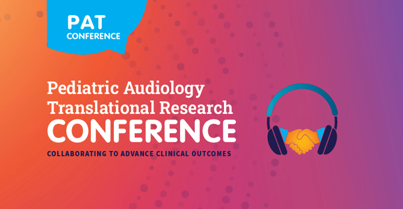 Pediatric Audiology Translational Research Conference Banner - Collaborating to advance clinical outcomes